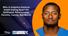 Who is Dolphins Keidron Smith Dating Now? His Girlfriend, Relationship, Parents, Family, Net Worth