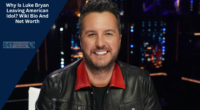 Why Is Luke Bryan Leaving American Idol? Wiki Bio And Net Worth