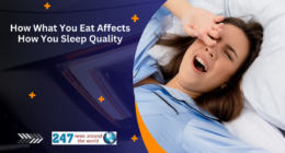 How What You Eat Affects How You Sleep Quality