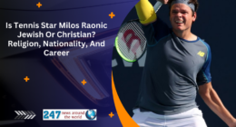Is Tennis Star Milos Raonic Jewish Or Christian? Religion, Nationality, And Career