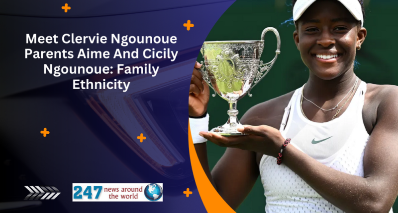 Meet Clervie Ngounoue Parents Aime And Cicily Ngounoue: Family Ethnicity