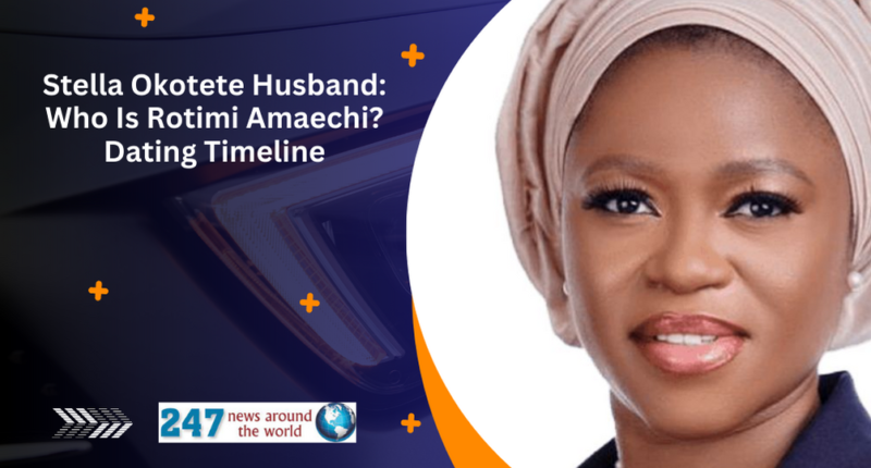 Stella Okotete Husband: Who Is Rotimi Amaechi? Dating Timeline