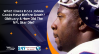 What Illness Does Johnie Cooks Have Before Death? Obituary & How Did The NFL Star Die?