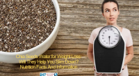 Chia Seeds Water for Weight Loss: Will They Help You Slim Down? Nutrition Facts And Information
