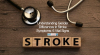 Understanding Gender Differences in Stroke Symptoms: 6 Vital Signs