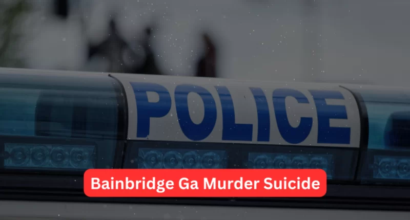 Why Did Bainbridge Ga Man Killed His Wife And Himself? Murder-Suicide Explained
