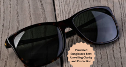 Polarized Sunglasses Test Unveiling Clarity and Protection