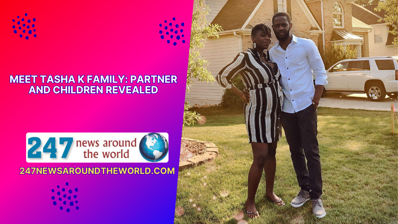 Meet Tasha K Family: Partner And Children Revealed Meet Tasha K Family: Partner And Children Revealed