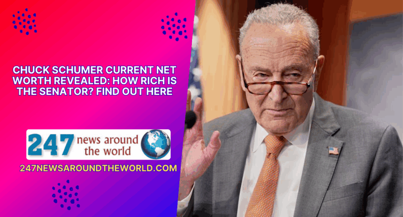 Chuck Schumer Current Net Worth Revealed: How Rich Is The Senator? Find Out Here