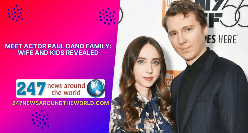 Meet Actor Paul Dano Family Wife And Kids Revealed