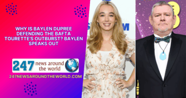 Why Is Baylen Dupree Defending the BAFTA Tourette's Outburst