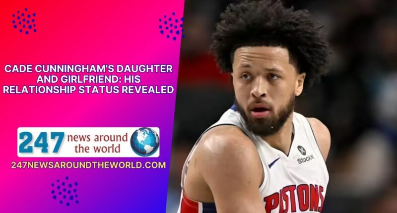 Cade Cunningham's Daughter and Girlfriend