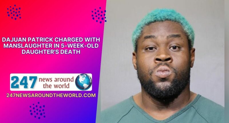 Dajuan Patrick Charged With Manslaughter in 5-Week-Old Daughter's Death