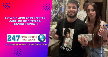 How Did Adin Ross's Sister Madeline Die