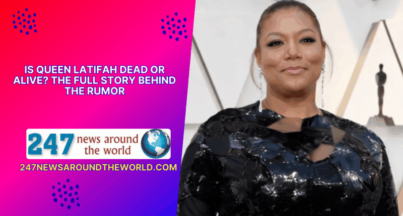 Is Queen Latifah Dead Or Alive