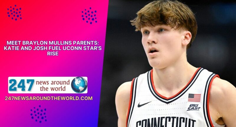 Meet Braylon Mullins Parents Katie and Josh Fuel UConn Star's Rise