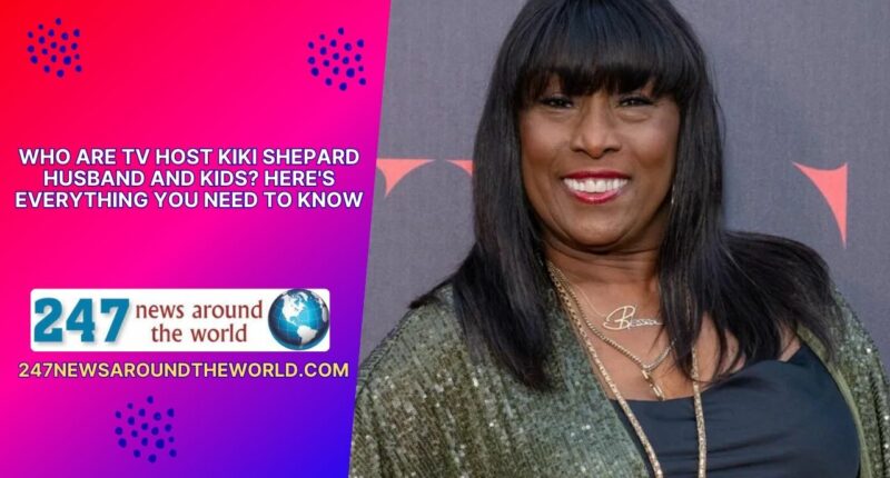 Who Are TV Host Kiki Shepard Husband and Kids