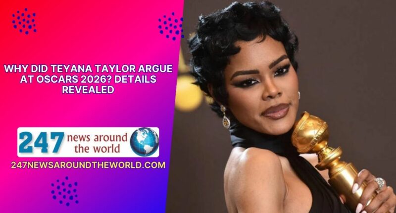 Why Did Teyana Taylor Argue at Oscars 2026