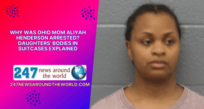 Why Was Ohio Mom Aliyah Henderson Arrested
