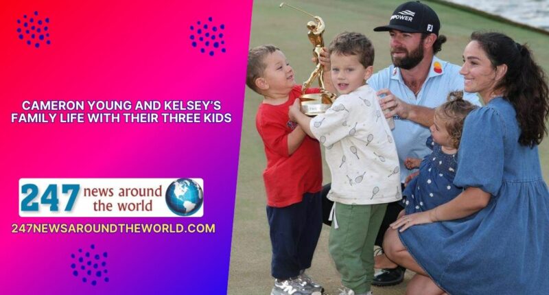 Cameron Young and Kelsey’s Family Life With Their Three Kids