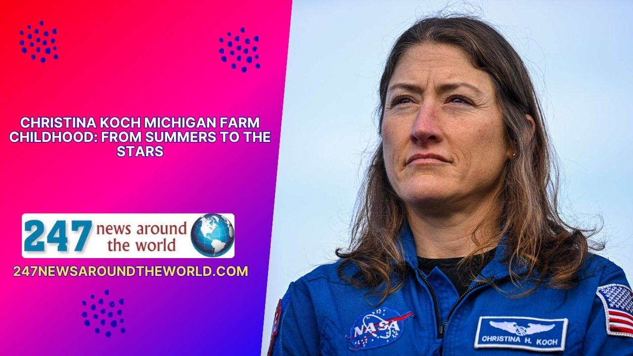 Christina Koch: From Michigan Farm to the Stars