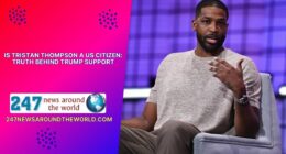 Is Tristan Thompson a US Citizen: Truth Behind Trump Support