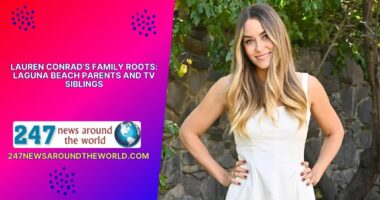 Lauren Conrad’s Family Roots Laguna Beach Parents and TV Siblings