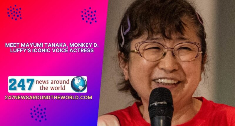 Meet Mayumi Tanaka, Monkey D. Luffy's Iconic Voice Actress