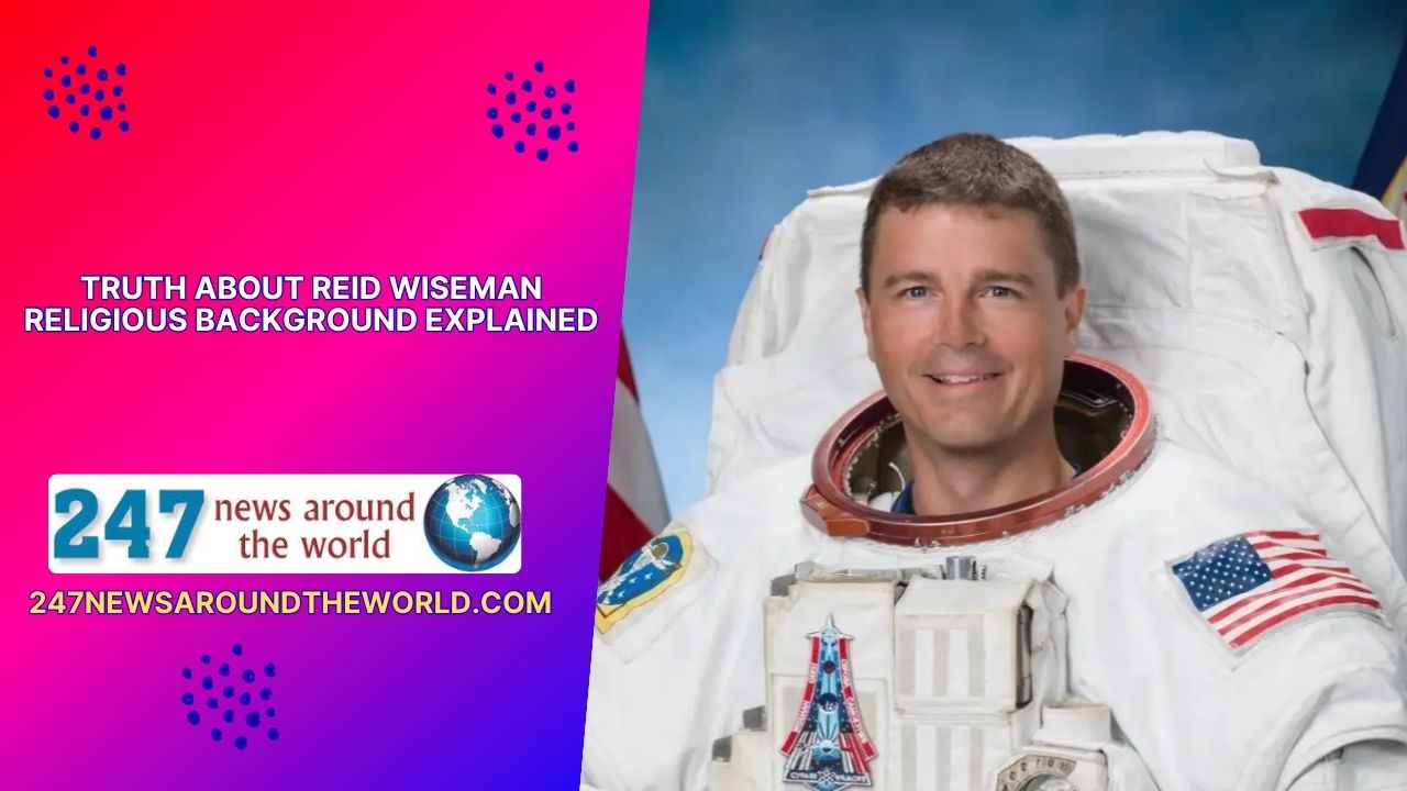 Reid Wiseman’s Religious Background Explained