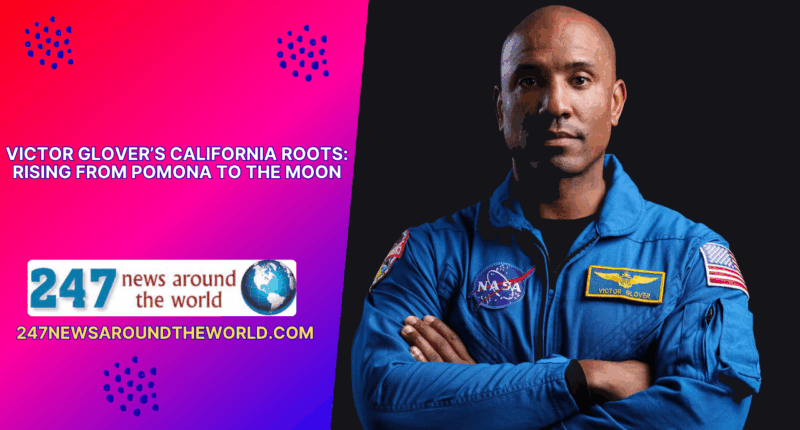 Victor Glover’s California Roots Rising from Pomona to the Moon