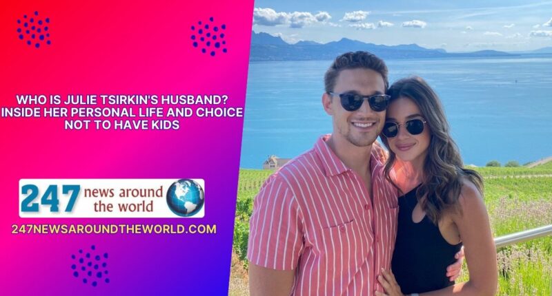 Who Is Julie Tsirkin's Husband