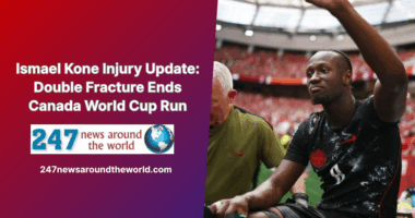 Ismael Kone Injury Update: Double Fracture Ends Canada World Cup Run