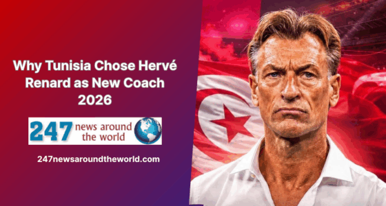 Why Tunisia Chose Hervé Renard as New Coach 2026