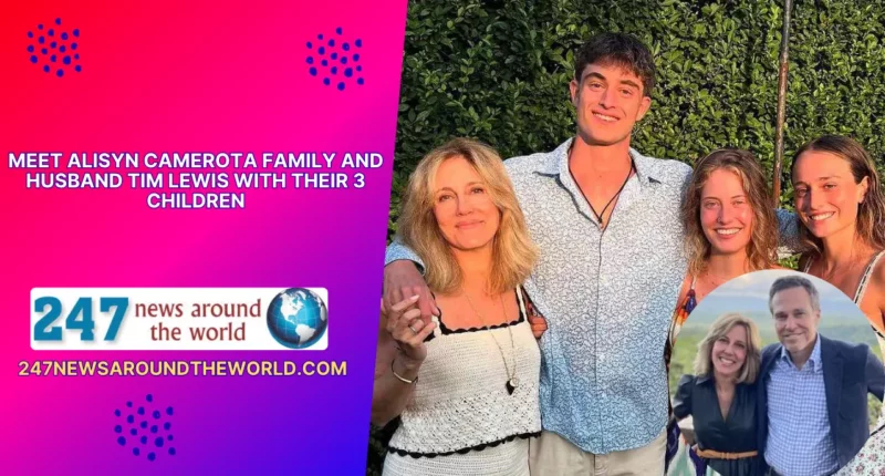 Meet Alisyn Camerota Family and Husband Tim Lewis with Their 3 Children