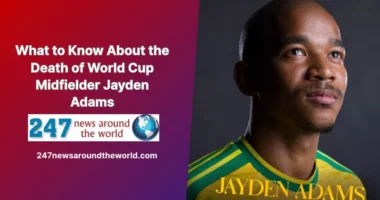 What to Know About the Death of World Cup Midfielder Jayden Adams