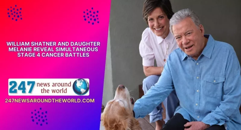 William Shatner and Daughter Melanie Reveal Simultaneous Stage 4 Cancer Battles