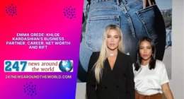 Emma Grede: Khloe Kardashian's Business Partner, Career, Net Worth and Rift