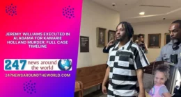 Jeremy Williams Executed in Alabama for Kamarie Holland Murder: Full Case Timeline