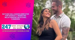 Nathan Gallagher Arrested for Assault, Inside His Relationship With Gael Cameron