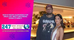 Nick Kyrgios Suspended for Drug Use Meet Girlfriend Danai Stamati