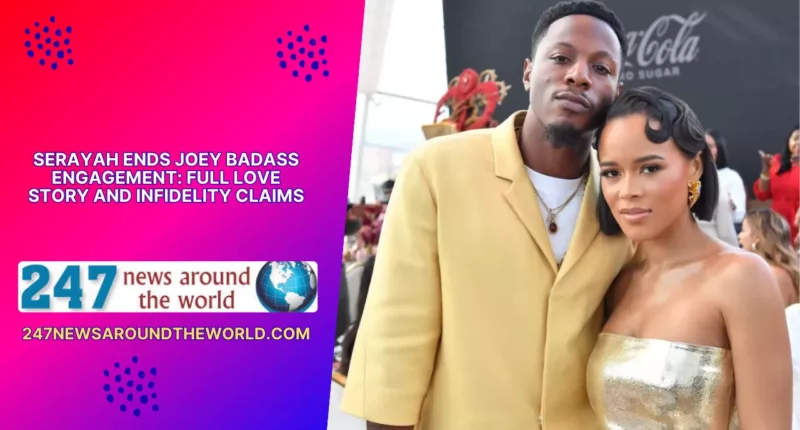 Serayah Ends Joey Badass Engagement Full Love Story and Infidelity Claims
