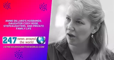 Annie Dillard's Husbands, Daughter Cody Rose, Stepdaughters, and Private Family Life