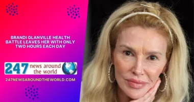 Brandi Glanville Health Battle Leaves Her With Only Two Hours Each Day