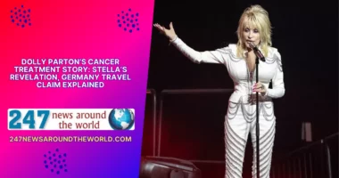 Dolly Parton’s Cancer Treatment Story Stella’s Revelation, Germany Travel Claim Explained