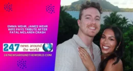 Emma Wehr, James Wehr Wife Pays Tribute After Fatal McLaren Crash