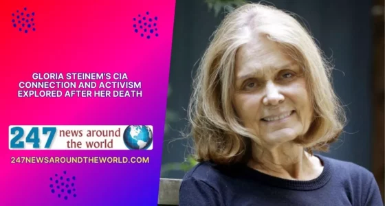 Gloria Steinem's CIA Connection and Activism Explored After Her Death