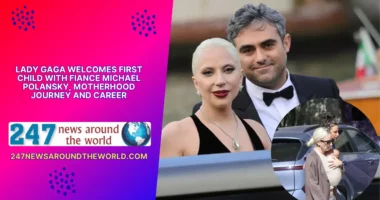 Lady Gaga Welcomes First Child With Fiance Michael Polansky, Motherhood Journey and Career