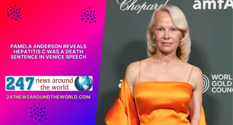 Pamela Anderson Reveals Hepatitis C Was a Death Sentence in Venice Speech