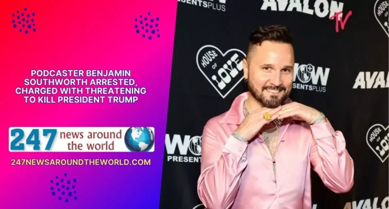 Podcaster Benjamin Southworth Arrested, Charged With Threatening to Kill President Trump