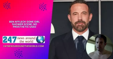 Ben Affleck Gone Girl Shower Scene: No Prosthetic Used